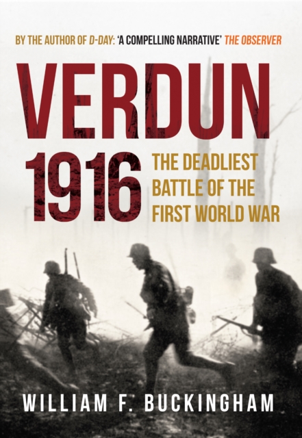 Verdun 1916 : The Deadliest Battle of the First World War, EPUB eBook
