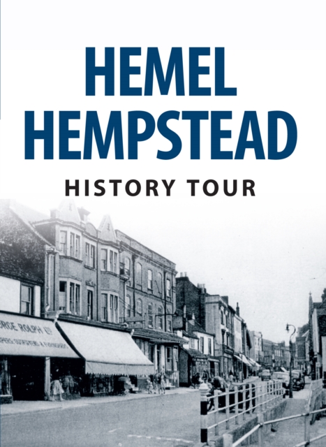 Hemel Hempstead History Tour, EPUB eBook