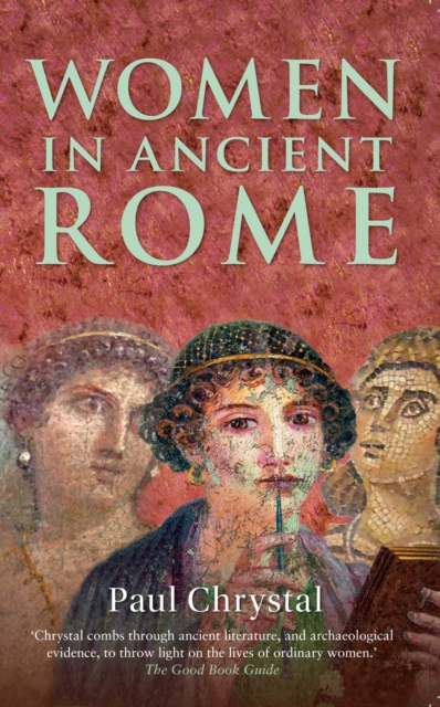 Women in Ancient Rome, Paperback / softback Book