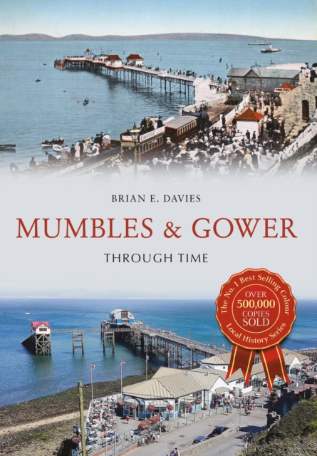 Mumbles & Gower Through Time, EPUB eBook