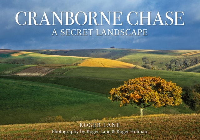 Cranborne Chase : A Secret Landscape, EPUB eBook