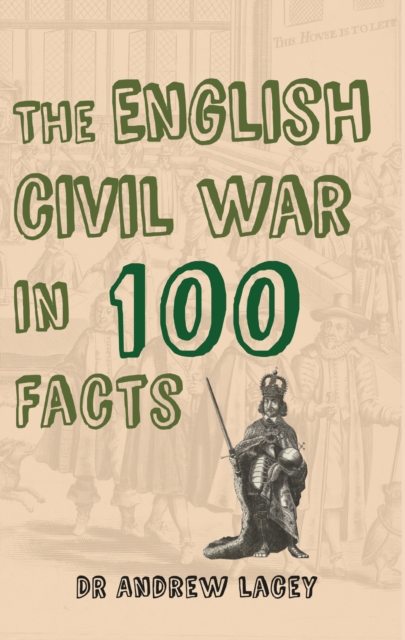 The English Civil War in 100 Facts, EPUB eBook