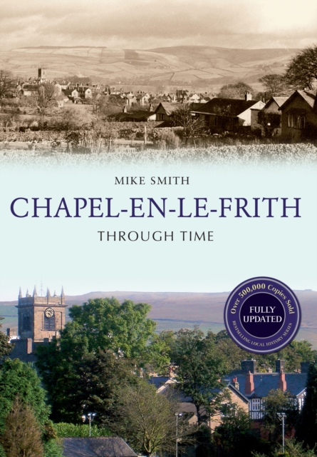 Chapel-en-le-Frith Through Time Revised Edition, EPUB eBook