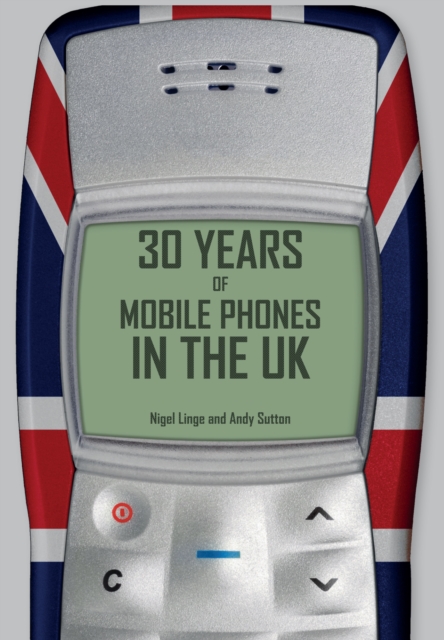 30 Years of Mobile Phones in the UK, EPUB eBook