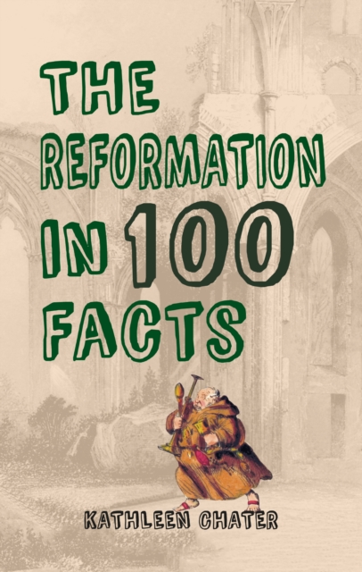 The Reformation in 100 Facts, EPUB eBook