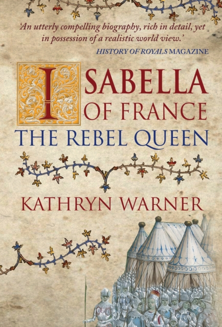 Isabella of France : The Rebel Queen, Paperback / softback Book