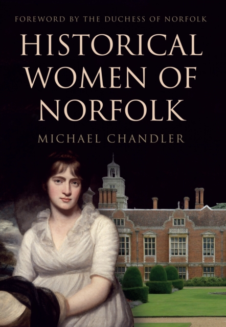 Historical Women of Norfolk, EPUB eBook