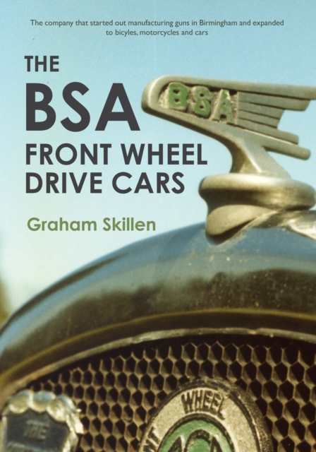 The BSA Front Wheel Drive Cars, EPUB eBook