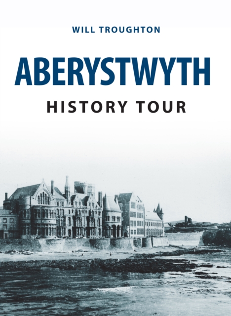 Aberystwyth History Tour, EPUB eBook