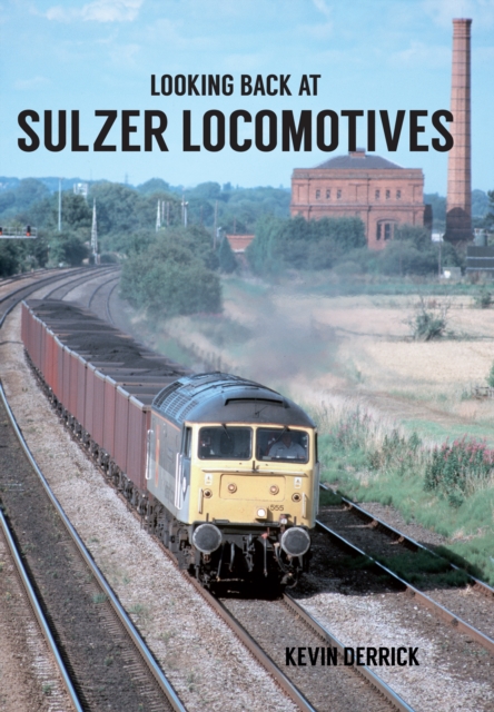 Looking Back At Sulzer Locomotives, EPUB eBook