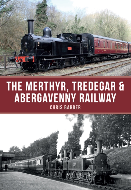 The Merthyr, Tredegar & Abergavenny Railway, EPUB eBook