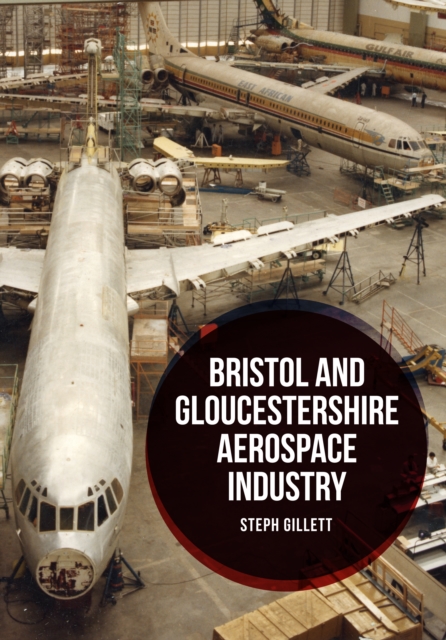 Bristol and Gloucestershire Aerospace Industry, EPUB eBook