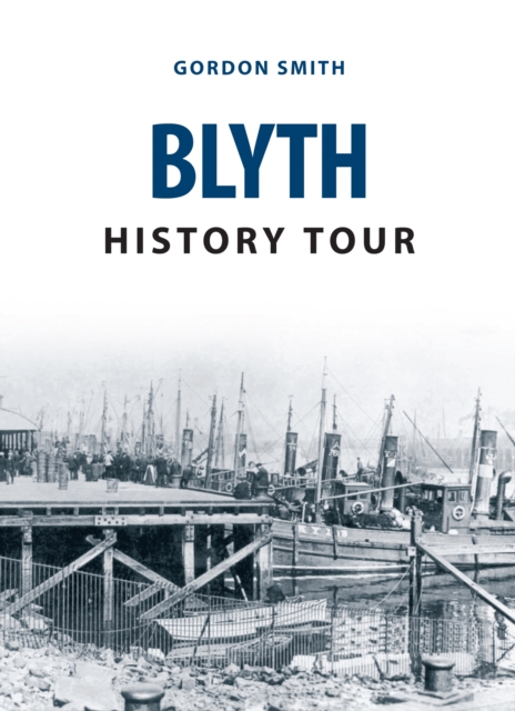 Blyth History Tour, EPUB eBook