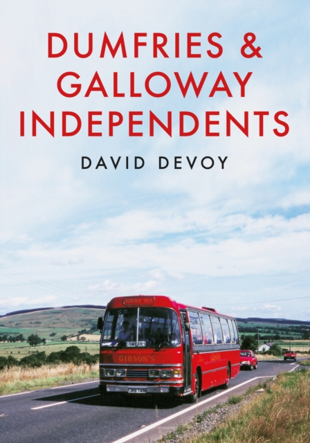 Dumfries & Galloway Independents, EPUB eBook