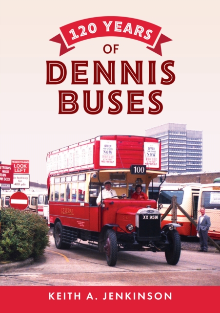 120 Years of Dennis Buses, Paperback / softback Book