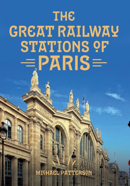 The Great Railway Stations of Paris, EPUB eBook