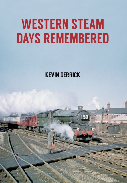 Western Steam Days Remembered, EPUB eBook