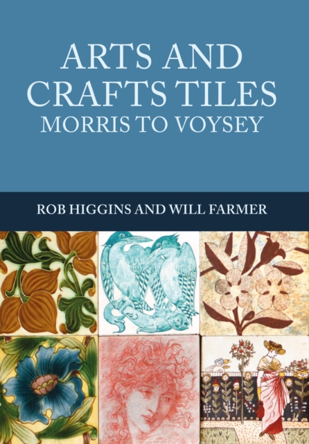 Arts and Crafts Tiles: Morris to Voysey, EPUB eBook