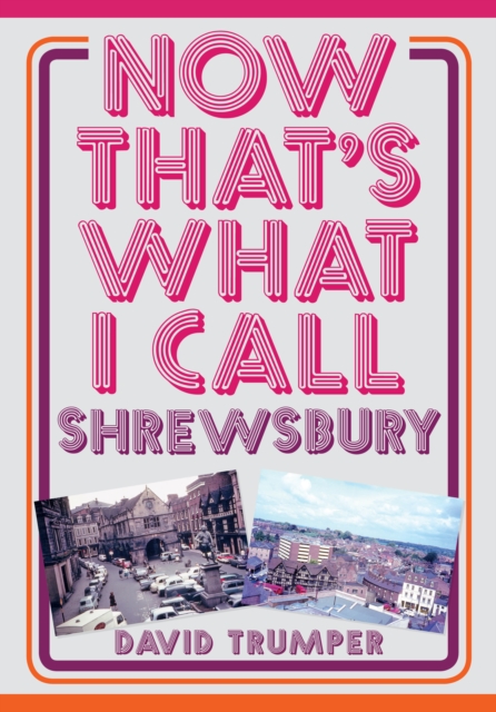 Now That's What I Call Shrewsbury, EPUB eBook