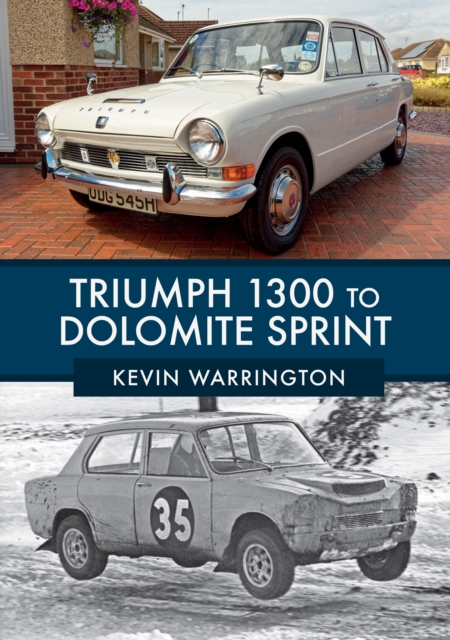Triumph 1300 to Dolomite Sprint, EPUB eBook