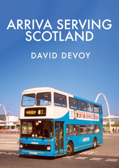Arriva Serving Scotland, EPUB eBook