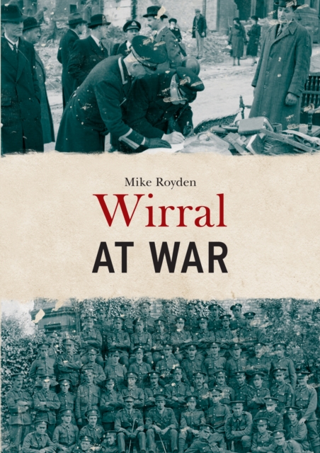 Wirral at War, Paperback / softback Book
