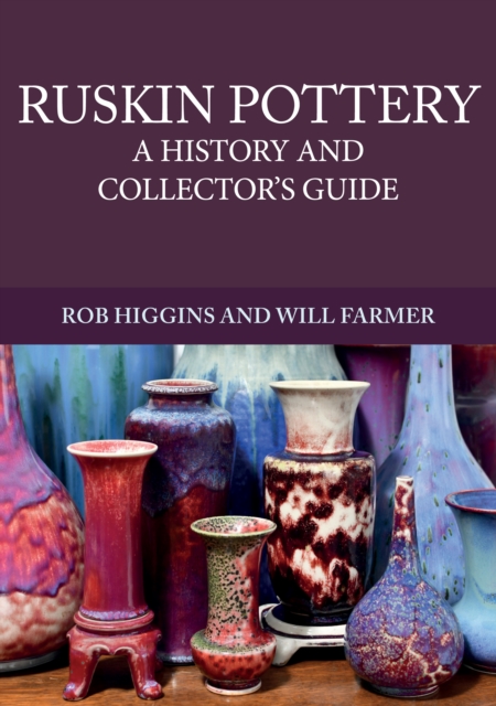 Ruskin Pottery : A History and Collector's Guide, EPUB eBook