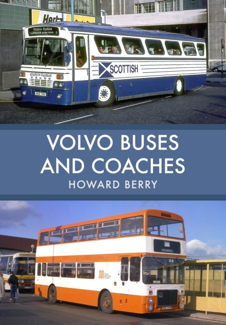 Volvo Buses and Coaches, Paperback / softback Book