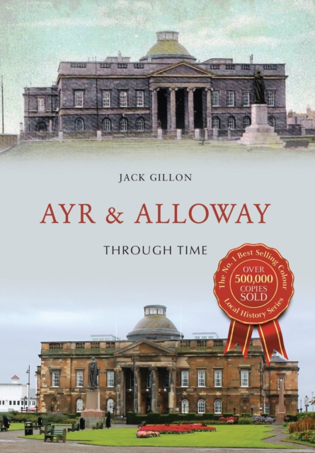 Ayr & Alloway Through Time, EPUB eBook