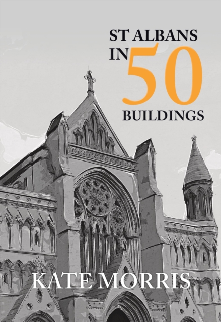 St Albans in 50 Buildings, EPUB eBook