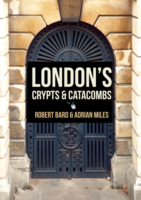 London's Crypts and Catacombs, EPUB eBook