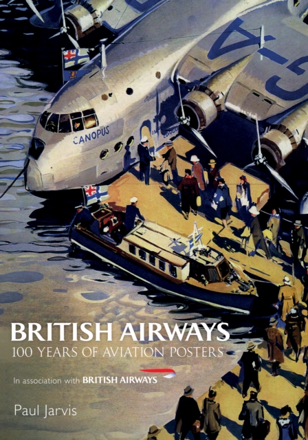 British Airways : 100 Years of Aviation Posters, EPUB eBook