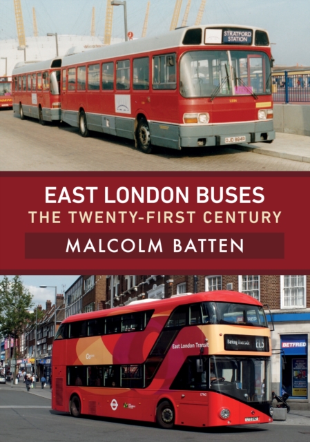 East London Buses: The Twenty-First Century, EPUB eBook