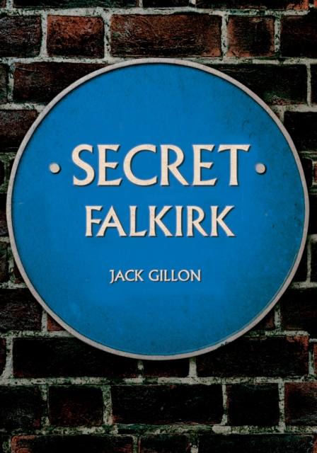 Secret Falkirk, Paperback / softback Book