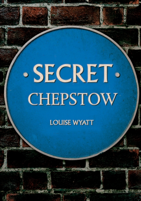 Secret Chepstow, EPUB eBook