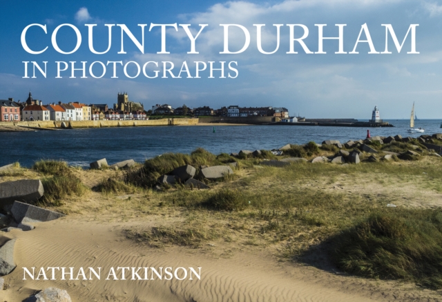 County Durham in Photographs, EPUB eBook