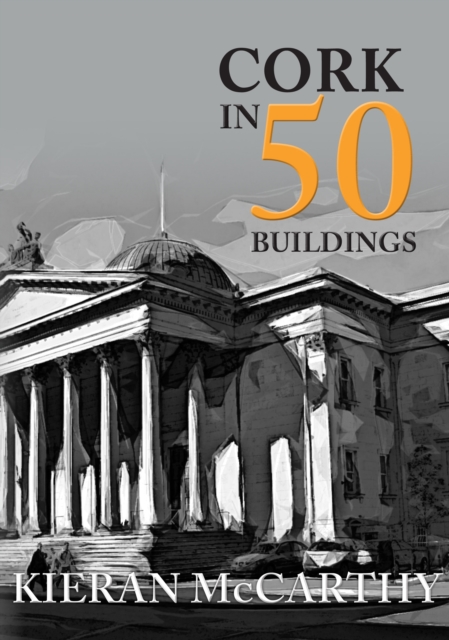 Cork in 50 Buildings, EPUB eBook