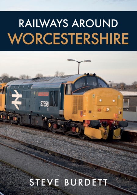 Railways Around Worcestershire, EPUB eBook