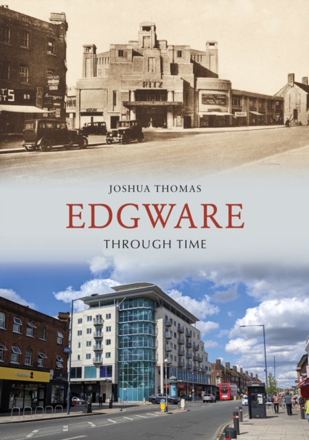 Edgware Through Time, EPUB eBook