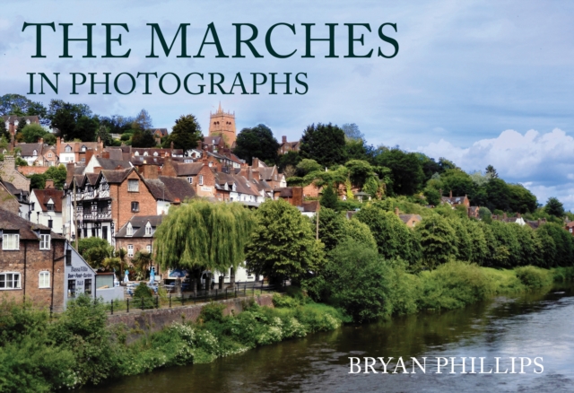 The Marches in Photographs, EPUB eBook