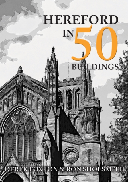 Hereford in 50 Buildings, EPUB eBook