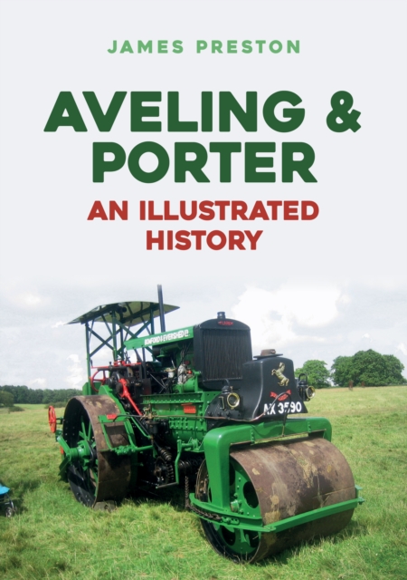 Aveling & Porter: An Illustrated History, EPUB eBook