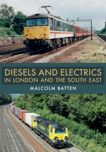 Diesels and Electrics in London and the South East, EPUB eBook