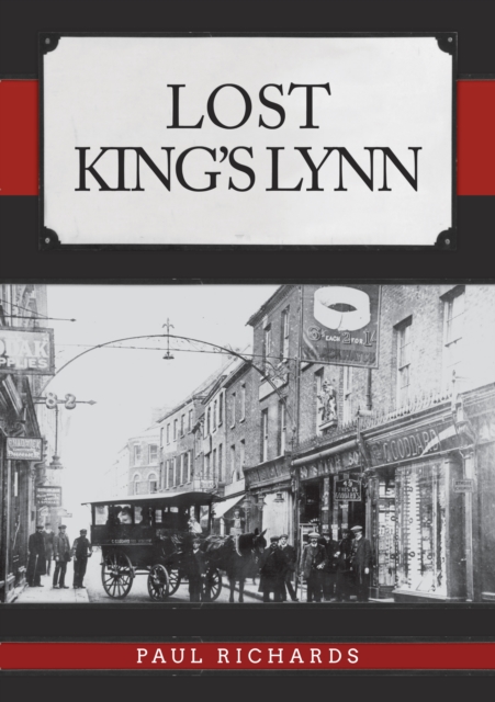 Lost King's Lynn, Paperback / softback Book
