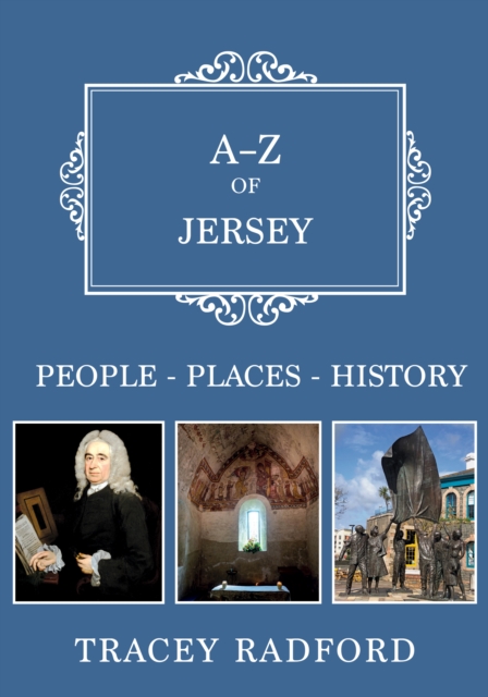 A-Z of Jersey : Places-People-History, EPUB eBook