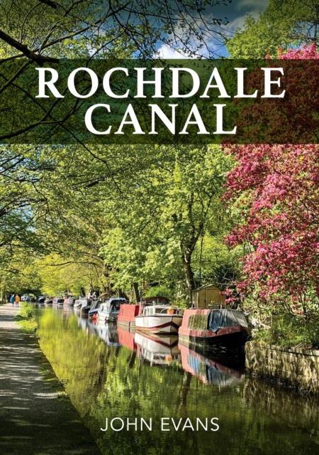 Rochdale Canal, Paperback / softback Book