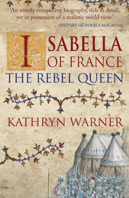 Isabella of France : The Rebel Queen, Paperback / softback Book