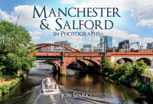 Manchester & Salford in Photographs, Paperback / softback Book