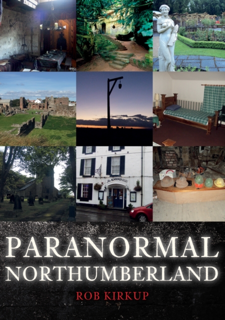 Paranormal Northumberland, Paperback / softback Book