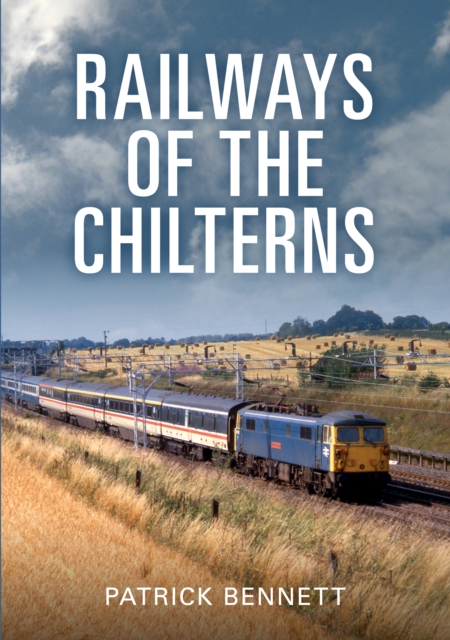 Railways of the Chilterns, Paperback / softback Book